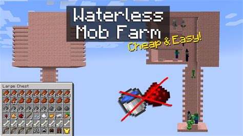 Waterless mob farm  Use either the fast or very fast